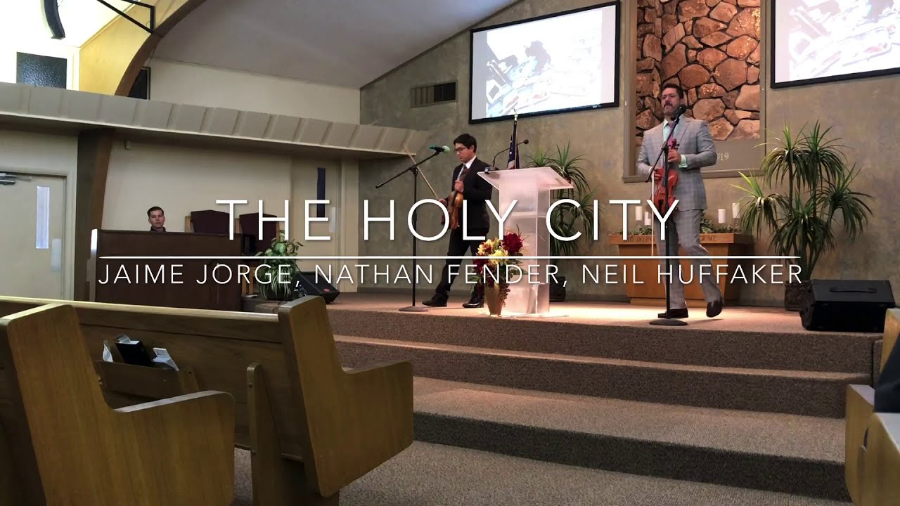 The Holy City - Jaime Jorge, Nathan Fender, & Neil Huffaker