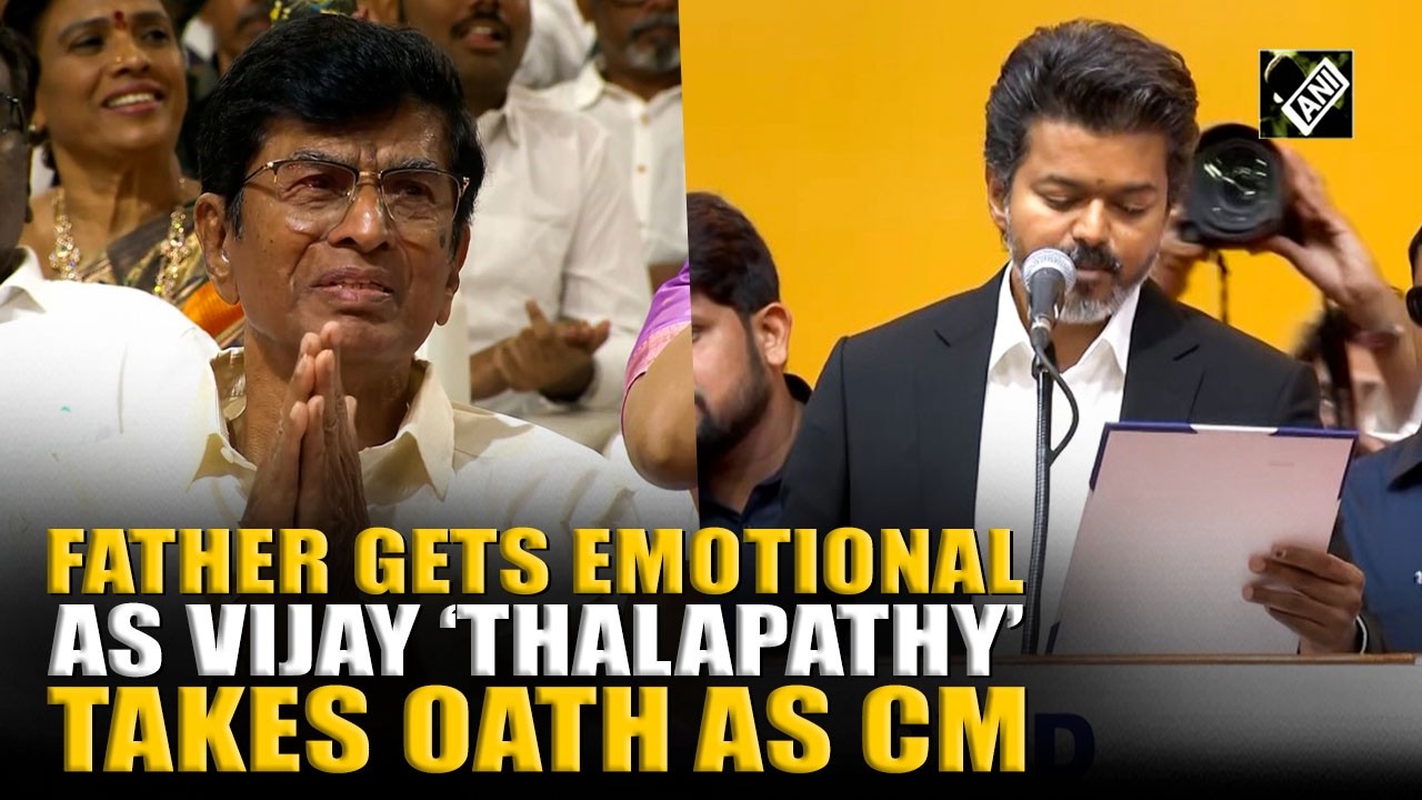 Moment: Father gets emotional as Vijay &lsquo;Thalapathy&rsquo; takes oath as Tamil Nadu Chief Minister