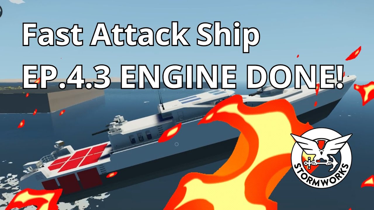 Fast Attack Ship Build | Enhanced Stability, Fire Suppression & Reverse Throttle Control | Ep. 4.3