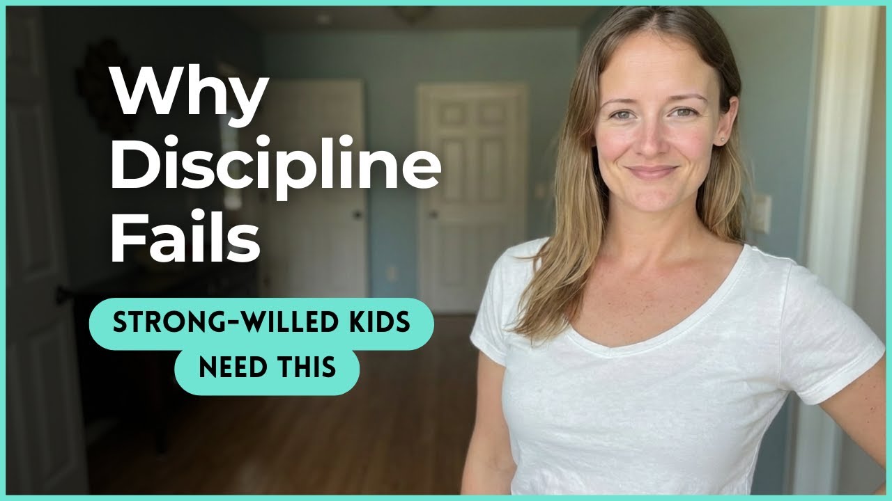 Strong Willed Child - Why Traditional Discipline Fails (and What to Do Instead)