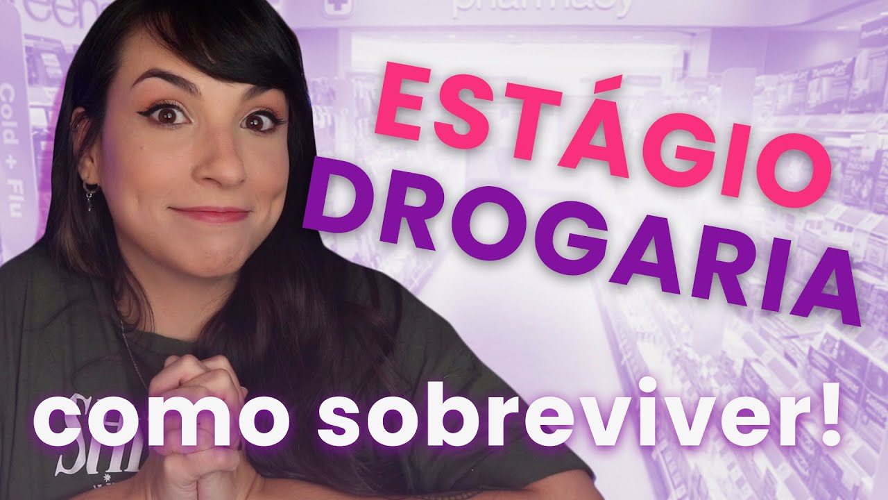 ESTÁGIO EM DROGARIA: Dicas primordiais de sobrevivência! | GEF #22 | Flavonoide