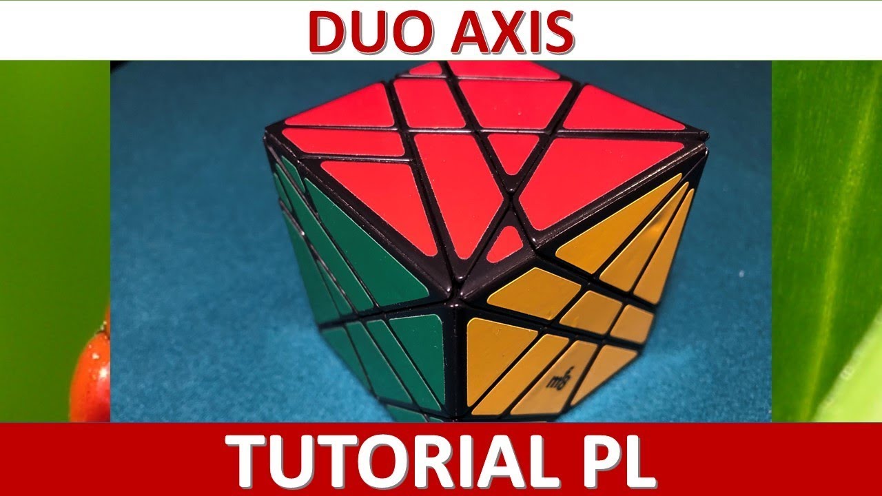 Duo axis cube TUTORIAL PL