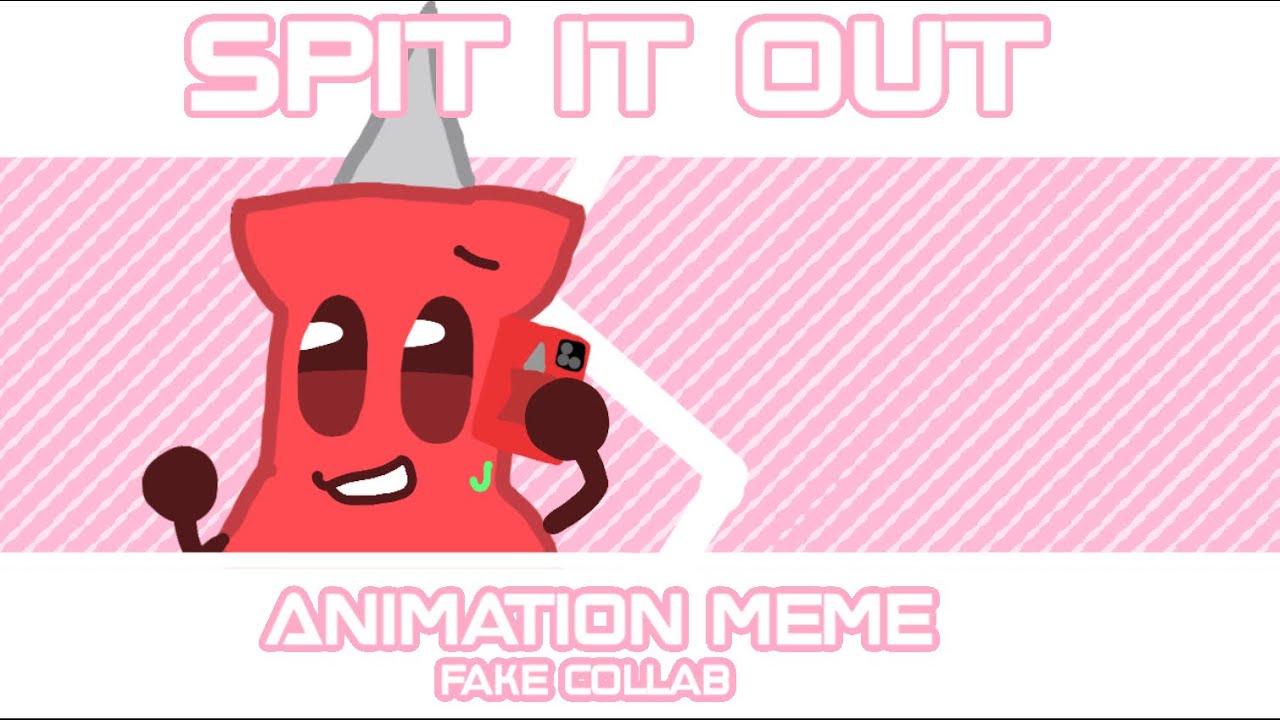 💕 // Spit It Out // Animation Meme // Fake Collab // BFDI // 💕