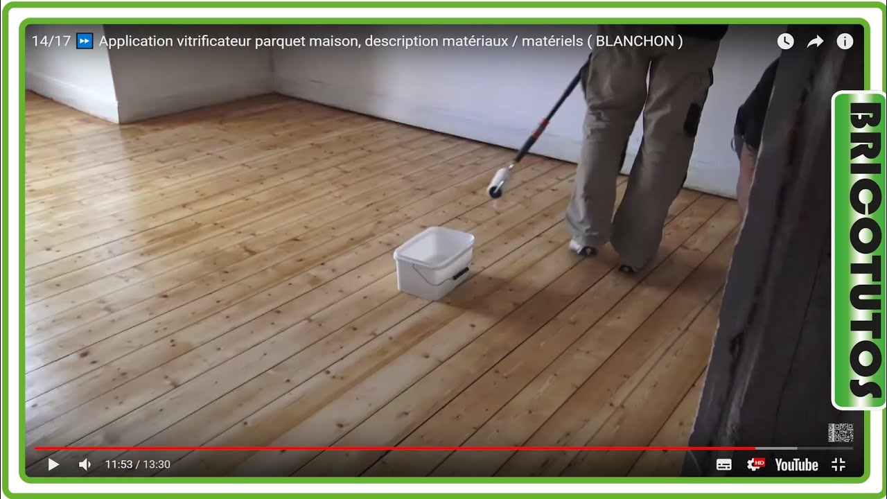 14/17 ⏩ Application vitrificateur parquet maison, description matériaux / matériels ( BLANCHON )