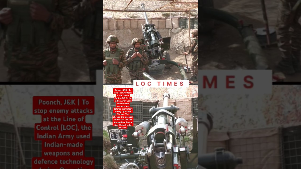 Poonch J&k: Indian Army Uses Made-in-India Weapons in Operation Sindoor to Counter Enemy at LOC