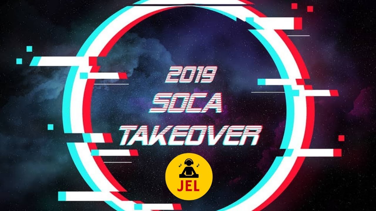 2019 SOCA TAKE OVER | TUNES TO KNOW 