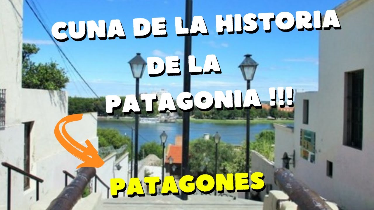 Carmen de Patagones ,un lugar m&aacute;gico repleto de historias