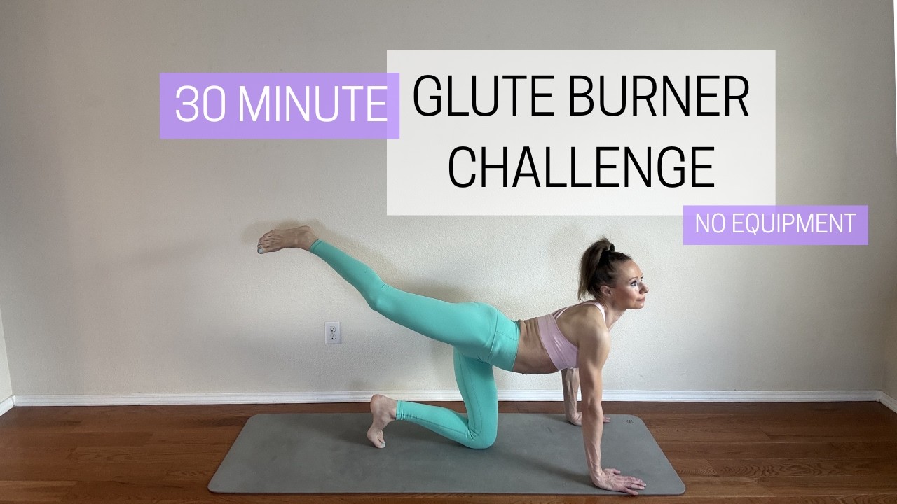 30 Minute Glute Burner Challenge - No Equipment