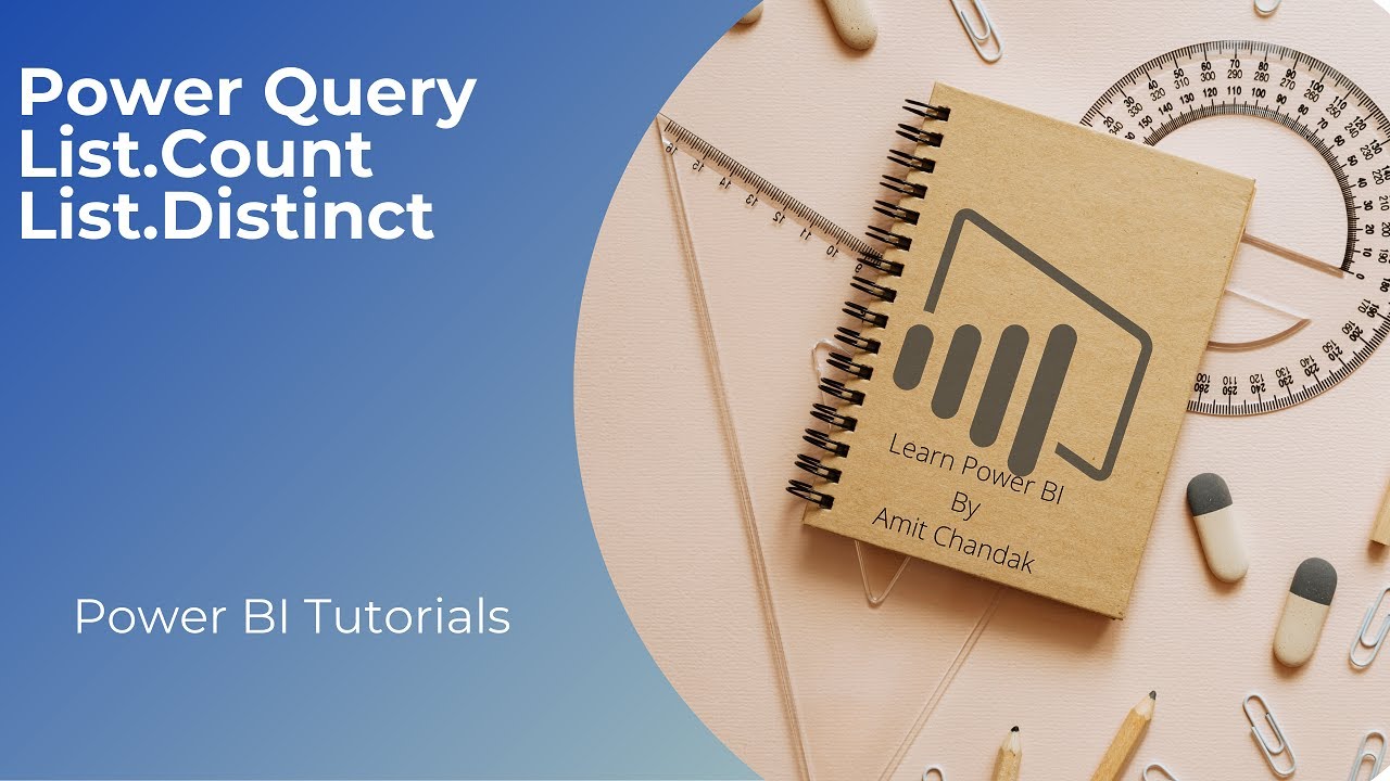 Серия учебных пособий Power BI для начинающих 137: Power Query &mdash; List.Count и List.Distinct