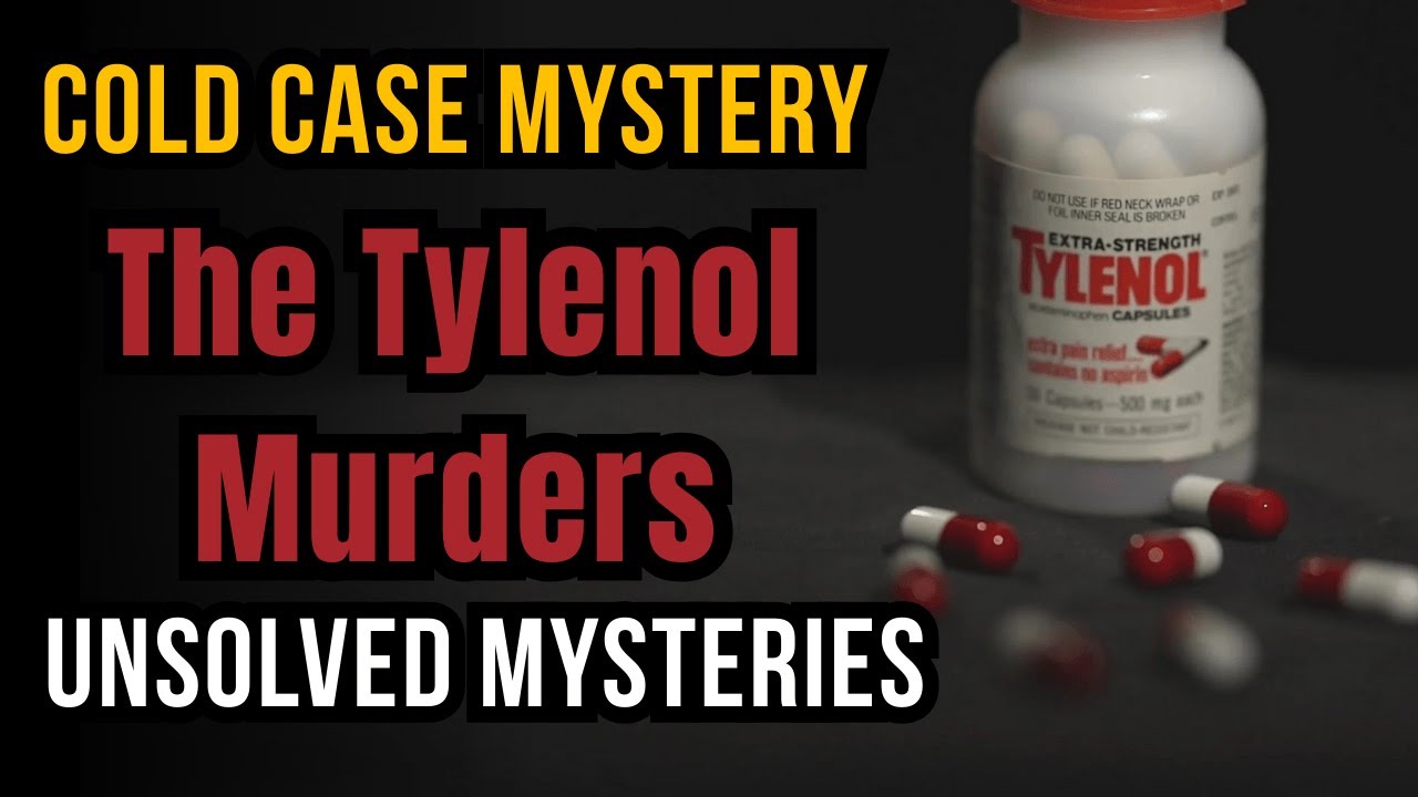 Cold Case Mystery: The Tylenol Murders – Unsolved Mysteries