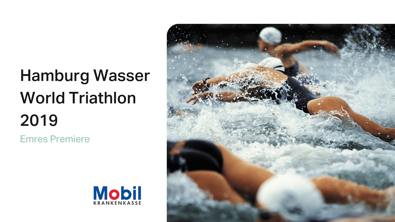 Hamburg Wasser World Triathlon 2019 - Emres Premiere