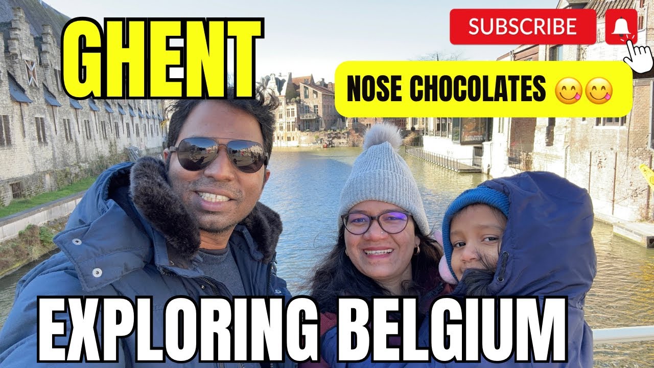 Ghent Belgium Travel Guide | Europe Marathi Vlog | The Thamke Family