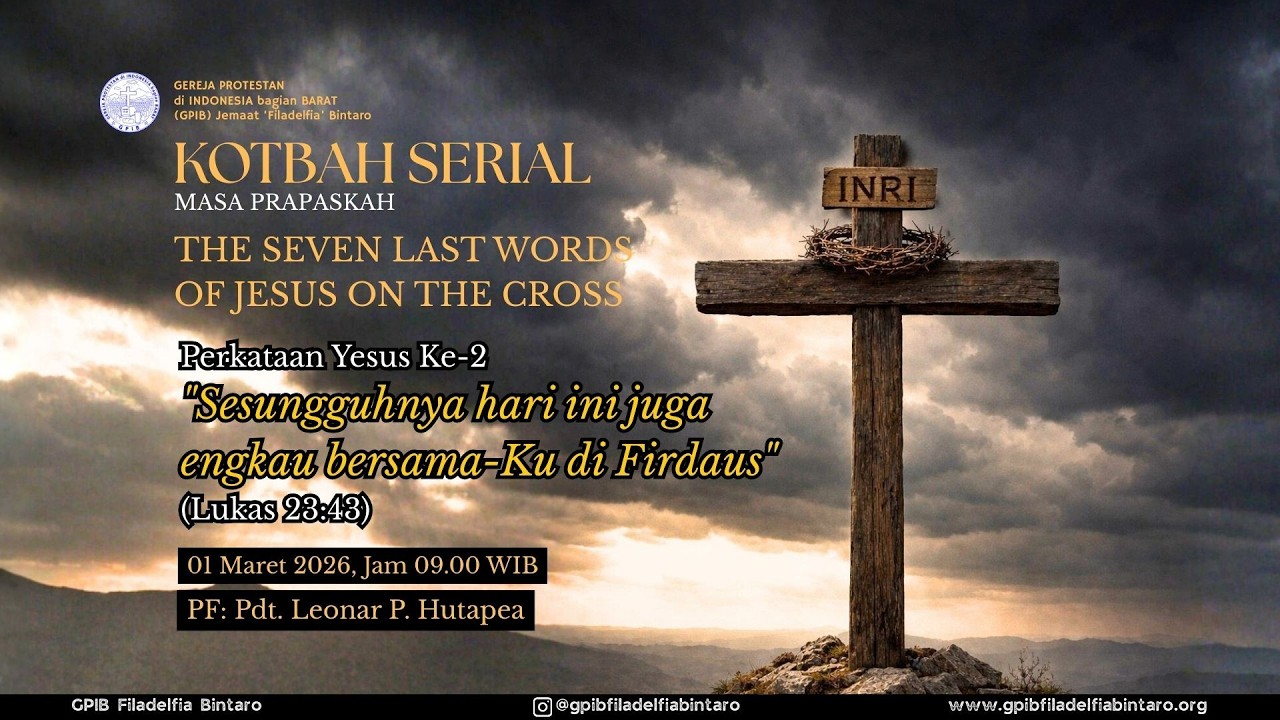 [LIVE] IBADAH HARI MINGGU V PRAPASKAH (KHOTBAH SERIAL) - 1 Maret 2026 (09.00 WIB)