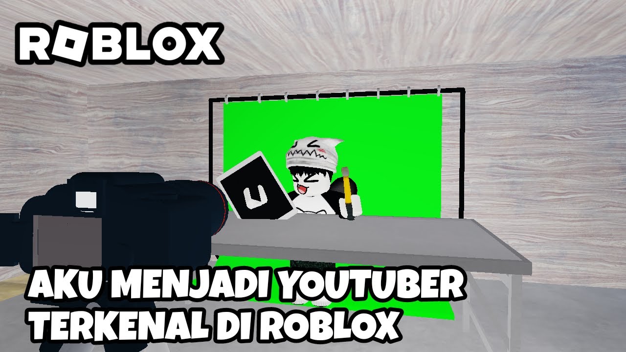 AKU JADi YOUTUBER TERKENAL Di  ROBLOX