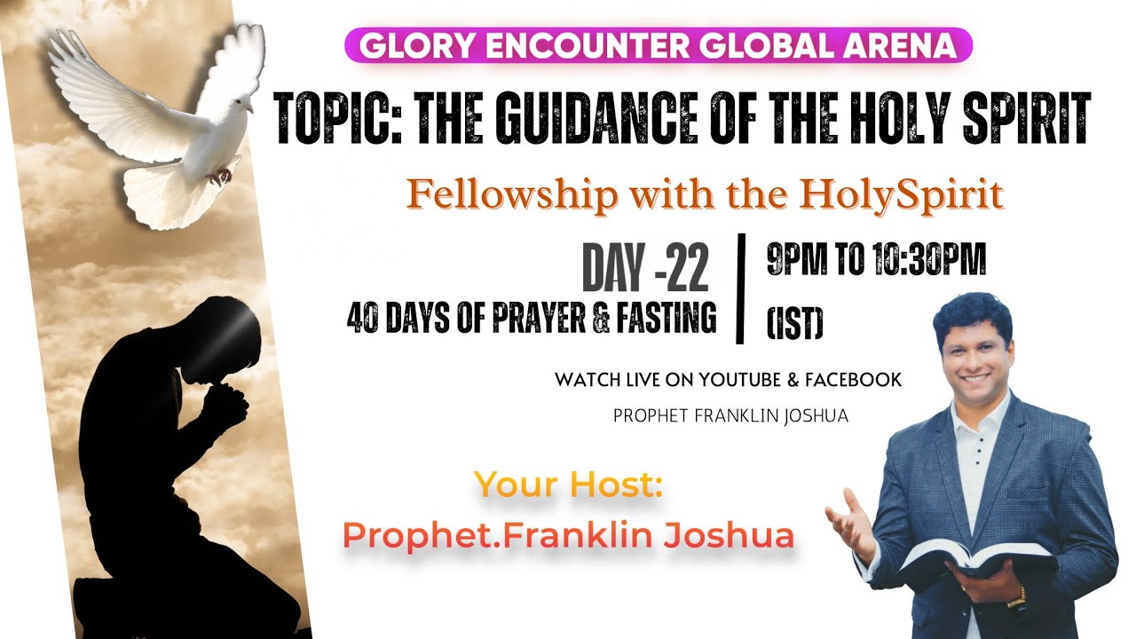 LIVE | DAY-22 | GUIDANCE OF THE HOLY SPIRIT | 40 DAYS PRAYER & FASTING