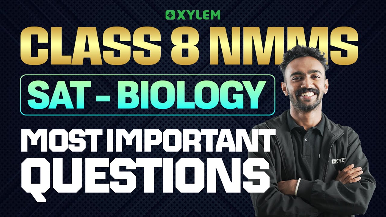 Class 8 NMMS 2025 : SAT - Biology | Most Important Questions | Xylem Class 8