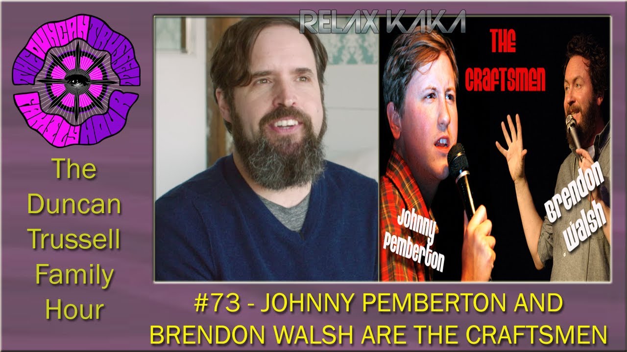 DTFH #73 - JOHNNY PEMBERTON AND BRENDON WALSH ARE THE CRAFTSMEN