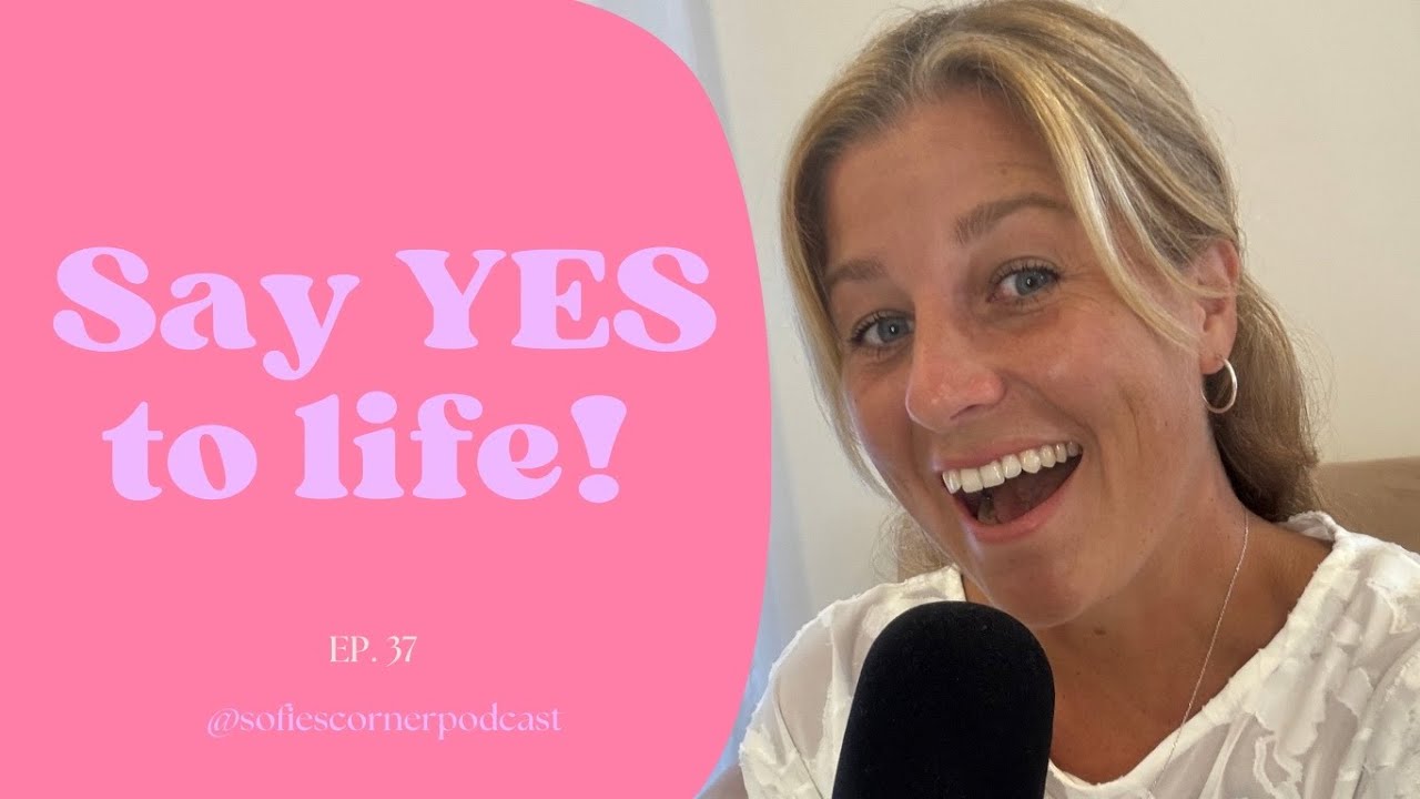 EP.37 Say YES to life! Life is always guiding you!