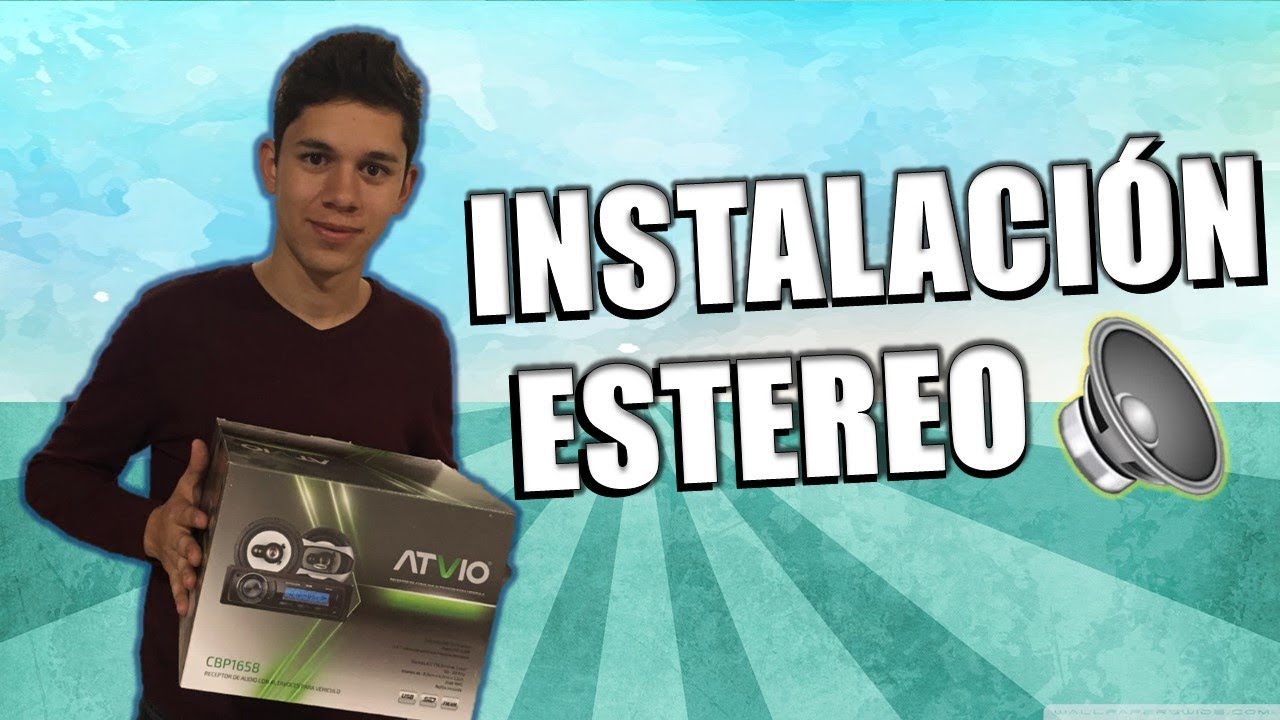 Instalación de estéreo - Tutorial | Vocho