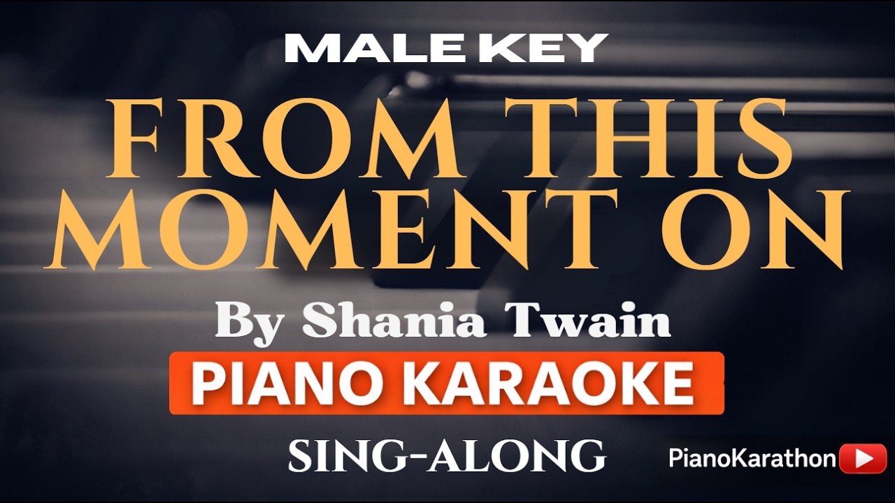 Shania Twain – From This Moment On | Piano Sing-Along | Lyrics | Key of E
