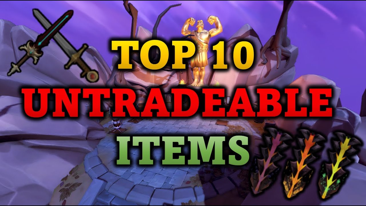 Top 10 Untradeable Items in RuneScape 3