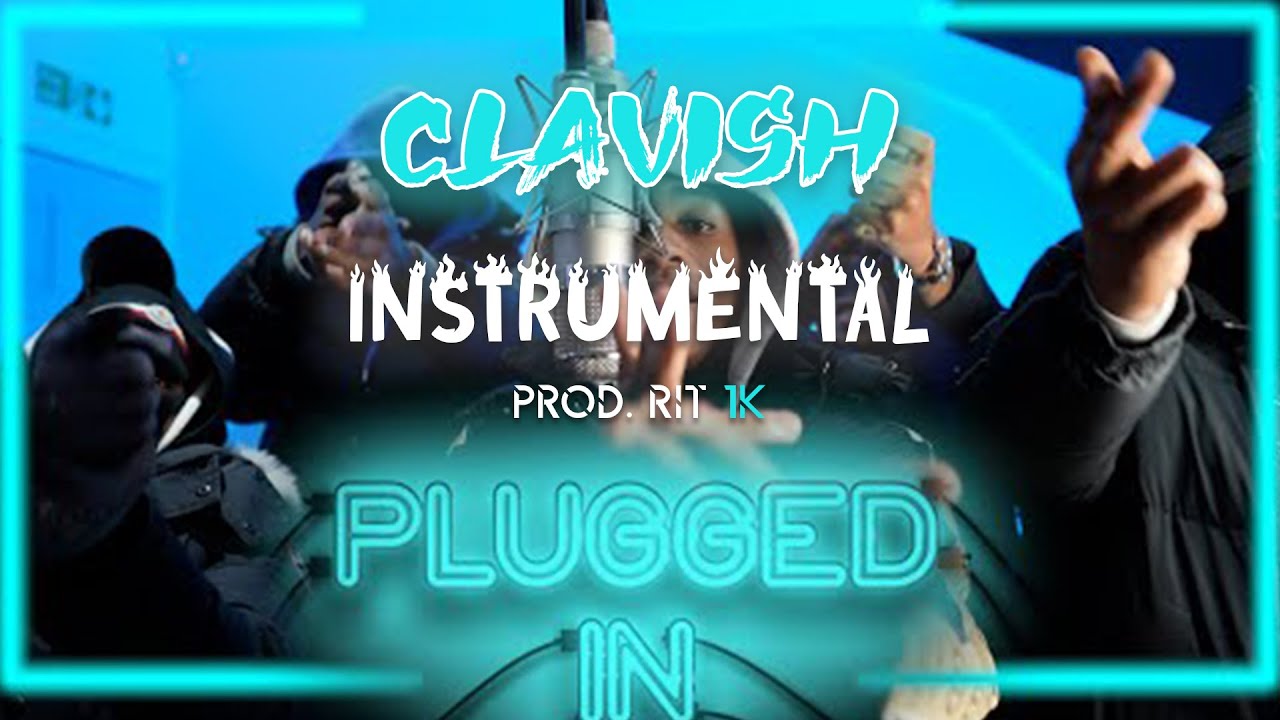Clavish - Plugged In W/Fumez The Engineer | Instrumental | Pressplay