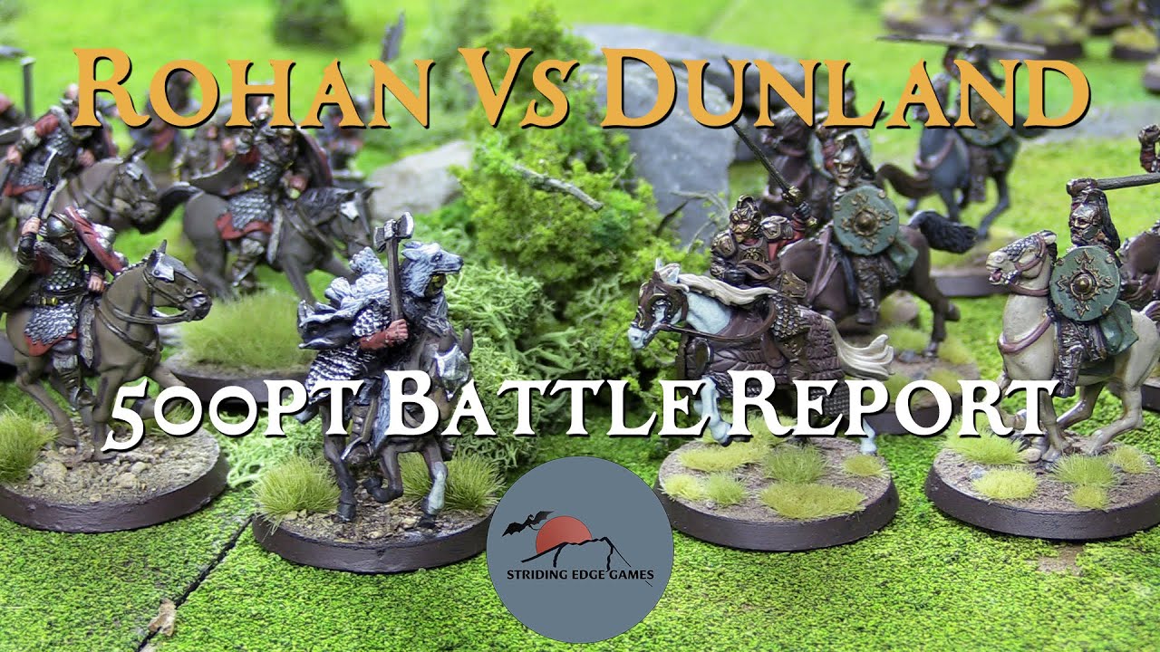 Riders of Theoden vs Army of Dunland - Middle Earth SBG Matched Play 500pts Battle Report