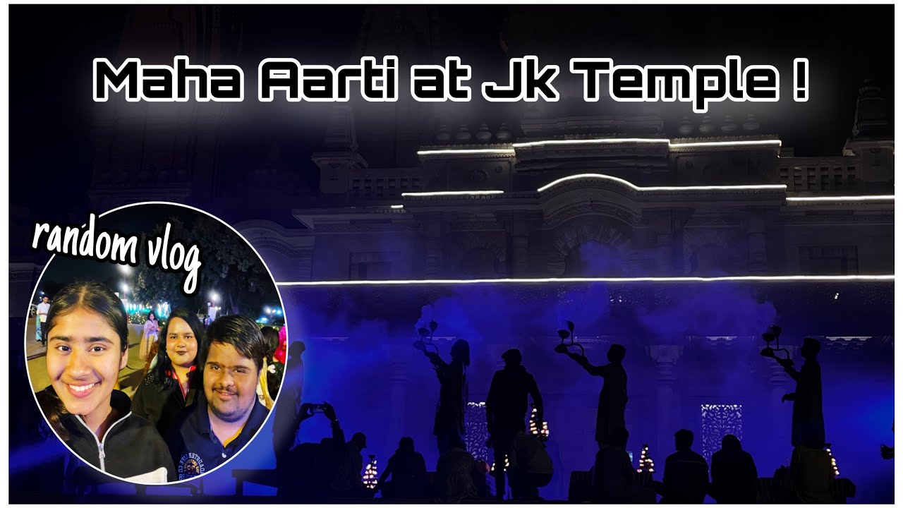 finally attended *MAHA AARTI* at *JK TEMPLE* 🛕| random vlog| kaashelan