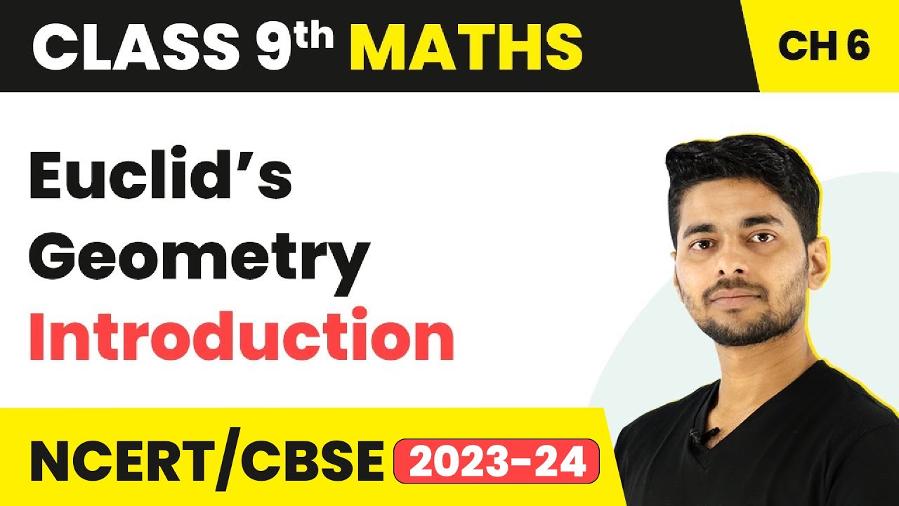 Introduction - Euclid’s Geometry | Class 9 Maths