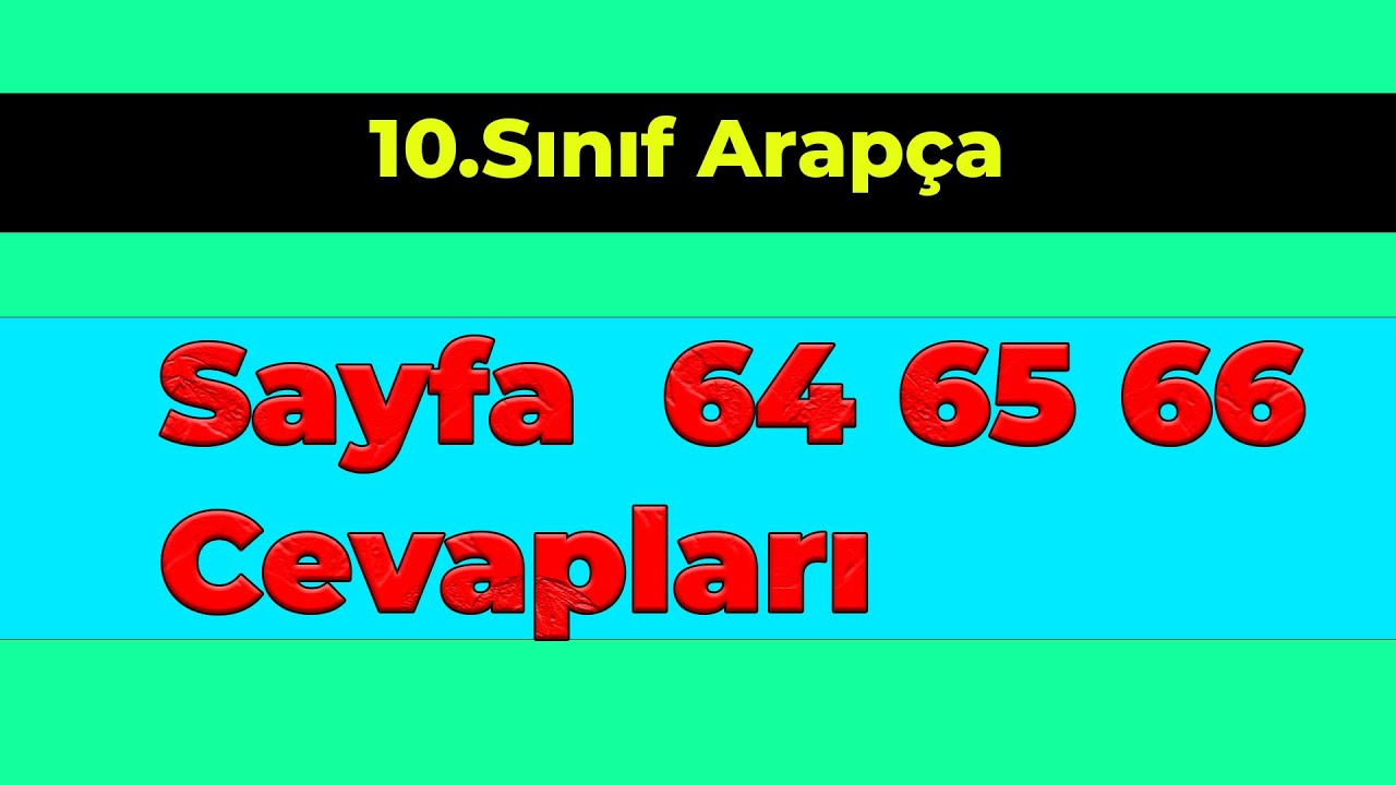 10.Sınıf Arapça (Yeni) Sayfa 64 65 66 Cevapları