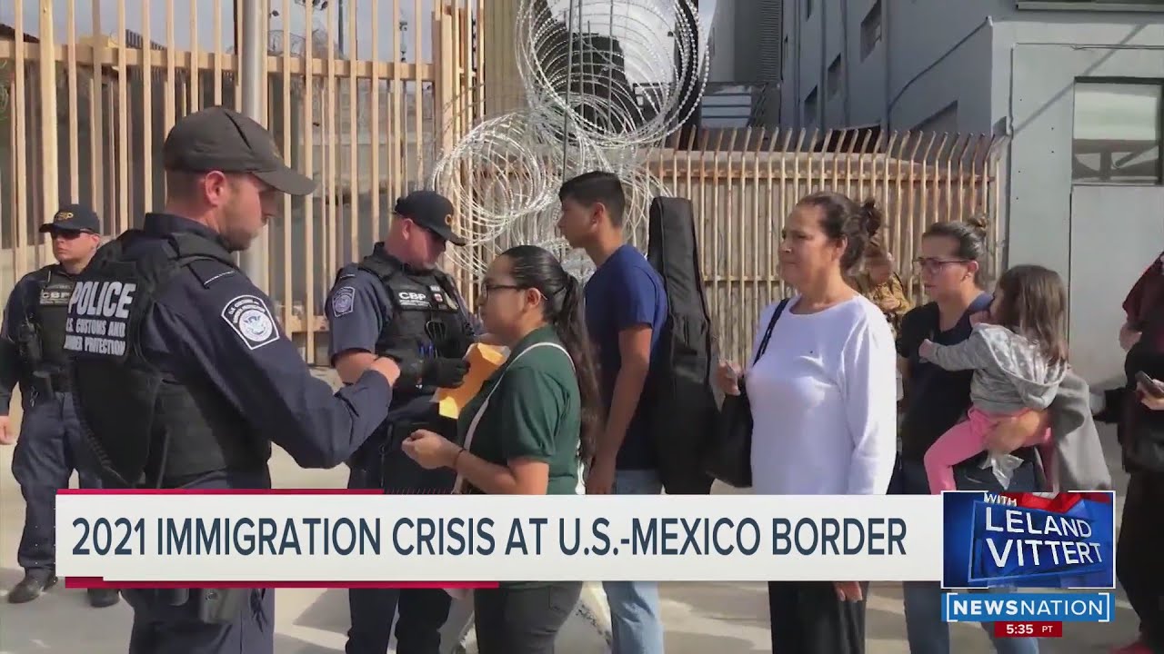 2021 IMMIGRATION CRISIS AT US-MEXICO BORDER