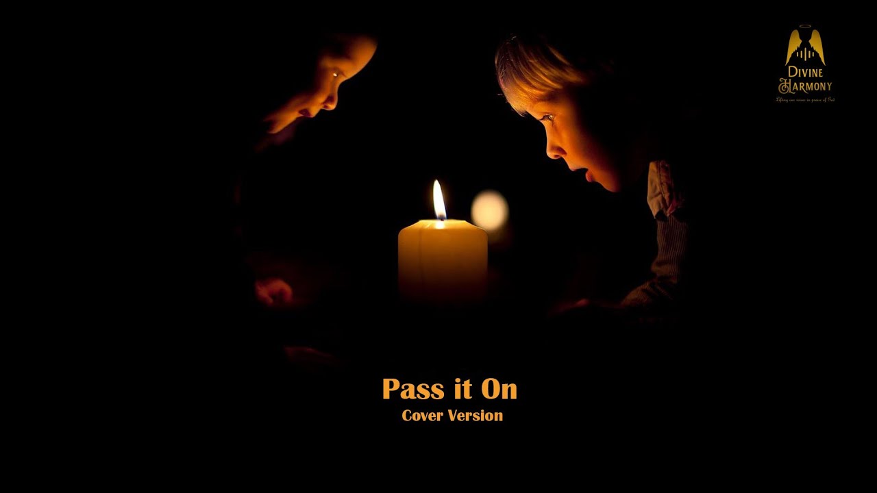 Pass It On - It only takes a spark | Divine Harmony Choir - Colombo