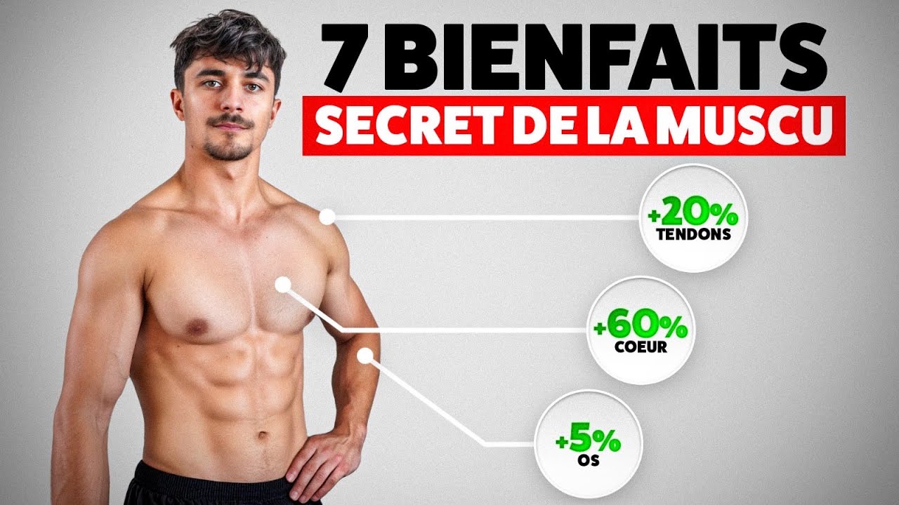 7 BIENFAITS SECRETS DE LA MUSCULATION
