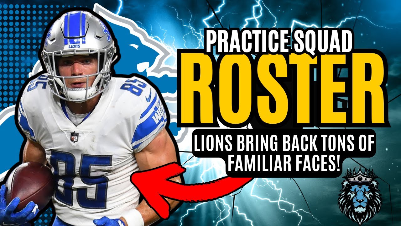 The Detroit Lions Fill All But 1 SPOT On Both Practice Squad & 53 Man Rosters!