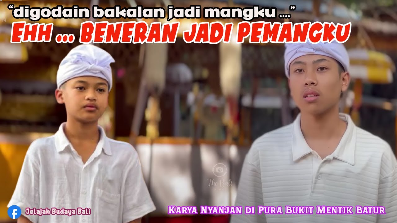 Sering Dipanggil Jero Mangku Temen Sekolah - Beneran Jadi Pemangku | Nyanjan Pura Bukit Mentik