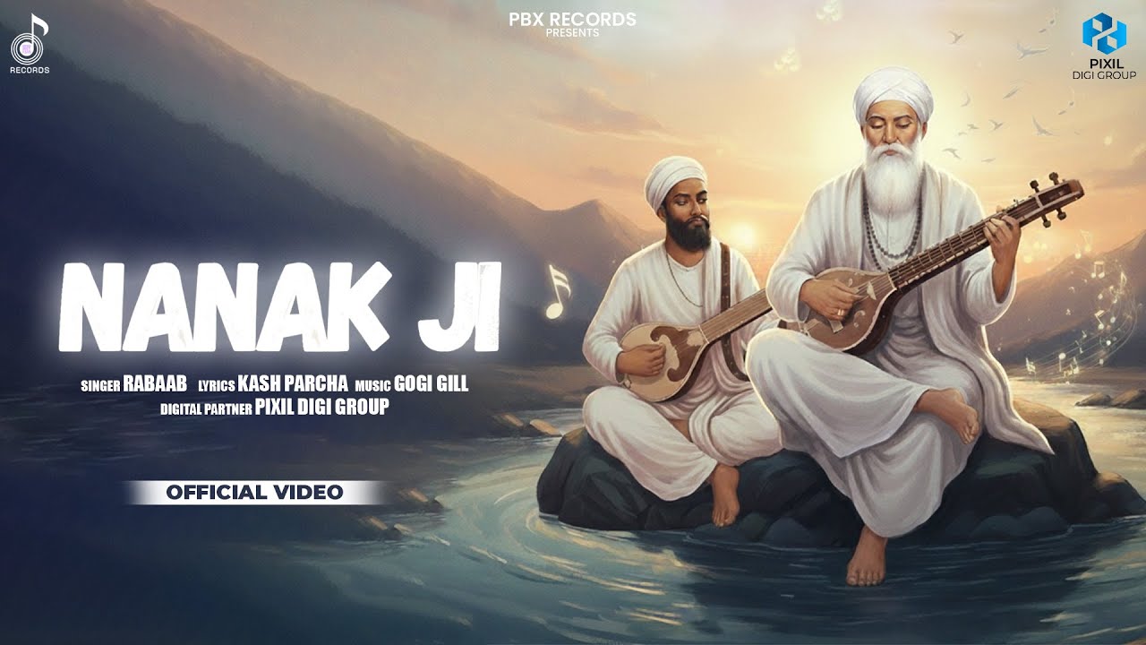 Nanak Ji (Official Video) | Rabaab | PBX Records | Spiritual Anthem 2025