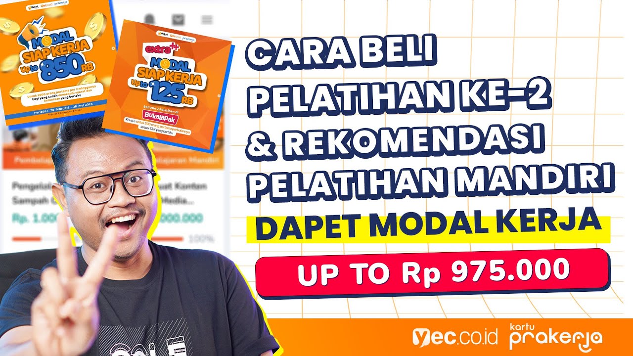 CARA BELI PELATIHAN KE-2 PRAKERJA DAN REKOMENDASI KELAS MANDIRI AGAR CAIR 975 RIBU / PESERTA