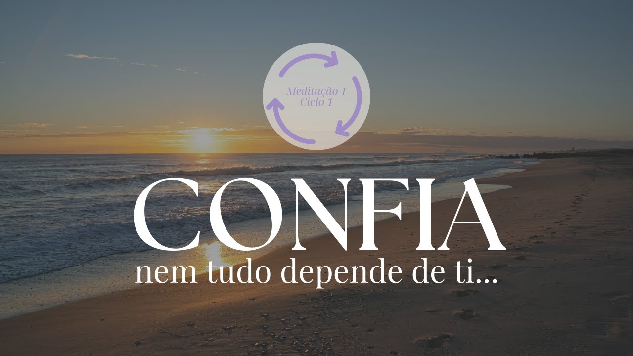 Medita&ccedil;&atilde;o para Soltar o Controle e Confiar no Caminho da Vida