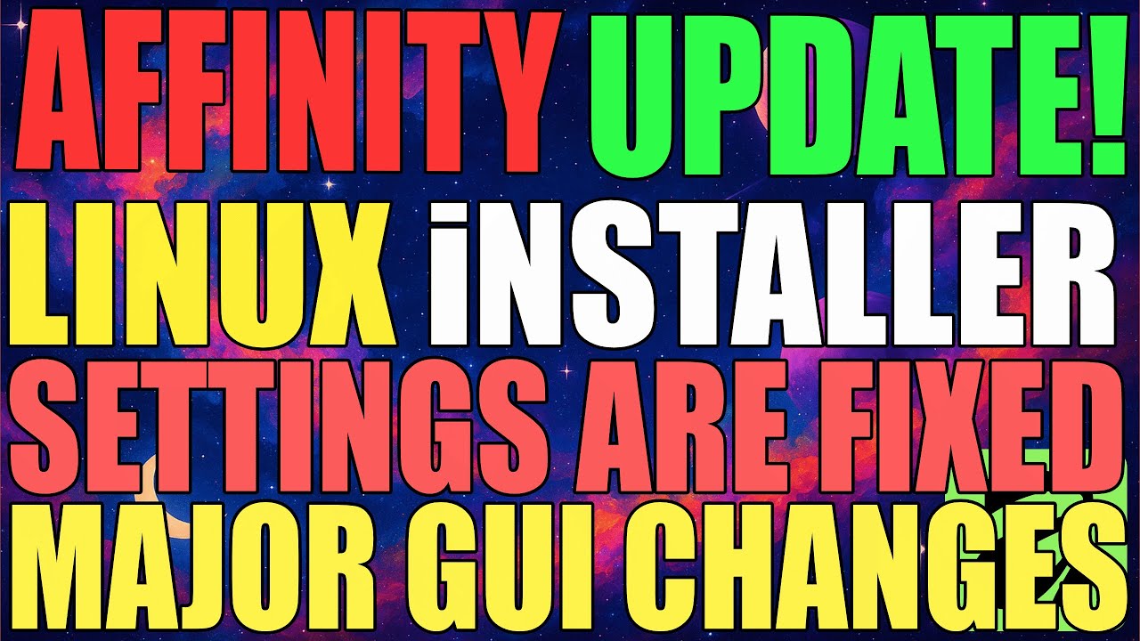 Affinity Linux Installer Update: Fixing Affinity V3 Settings on Linux