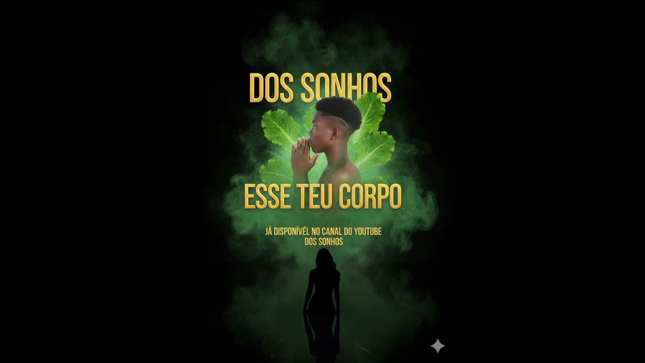 Dos sonhos - Esse teu corpo