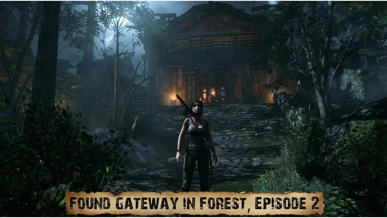 OLD GATE WAY IN FOREST | EP 2 | TOMP RAIDER