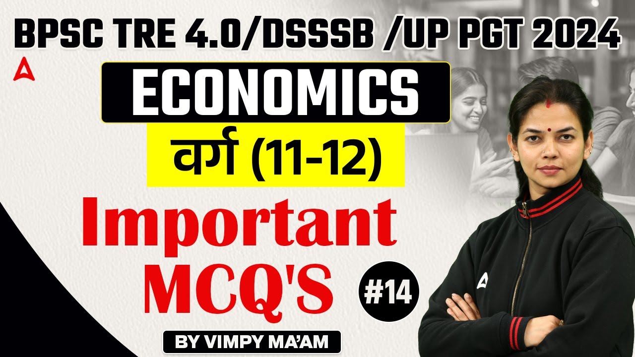BPSC TRE 4.0/DSSSB/UP PGT 2024 | Economics PGT - Important MCQ #14 by Vimpy Ma'am