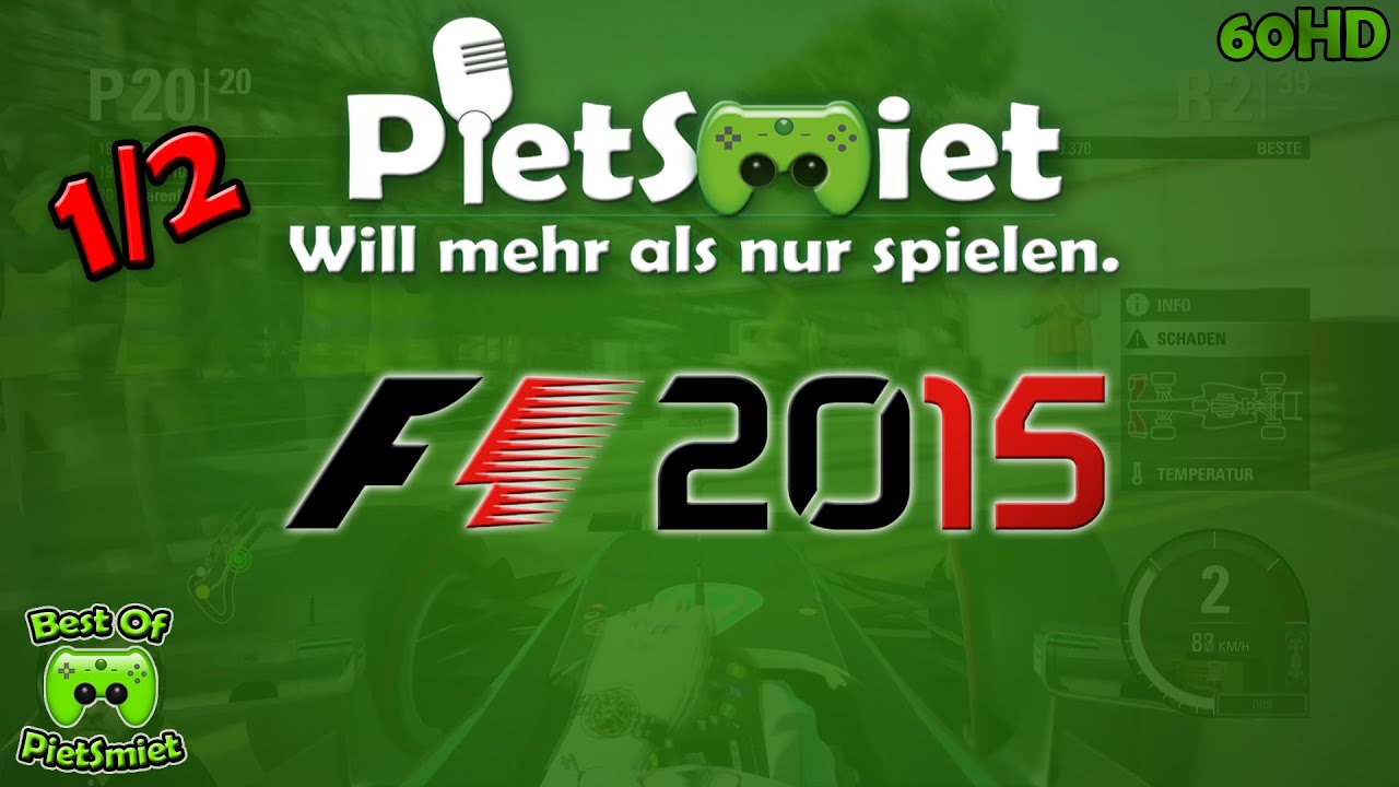 Best Of PietSmiet 🎮 F1 2015 [1/2]