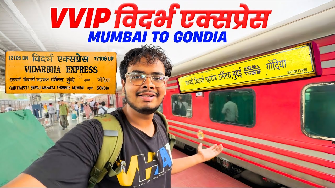 Mumbai Csmt - Gondia Vidarbha Superfast Express Train Journey *Yeh hai VVIP gaadi*