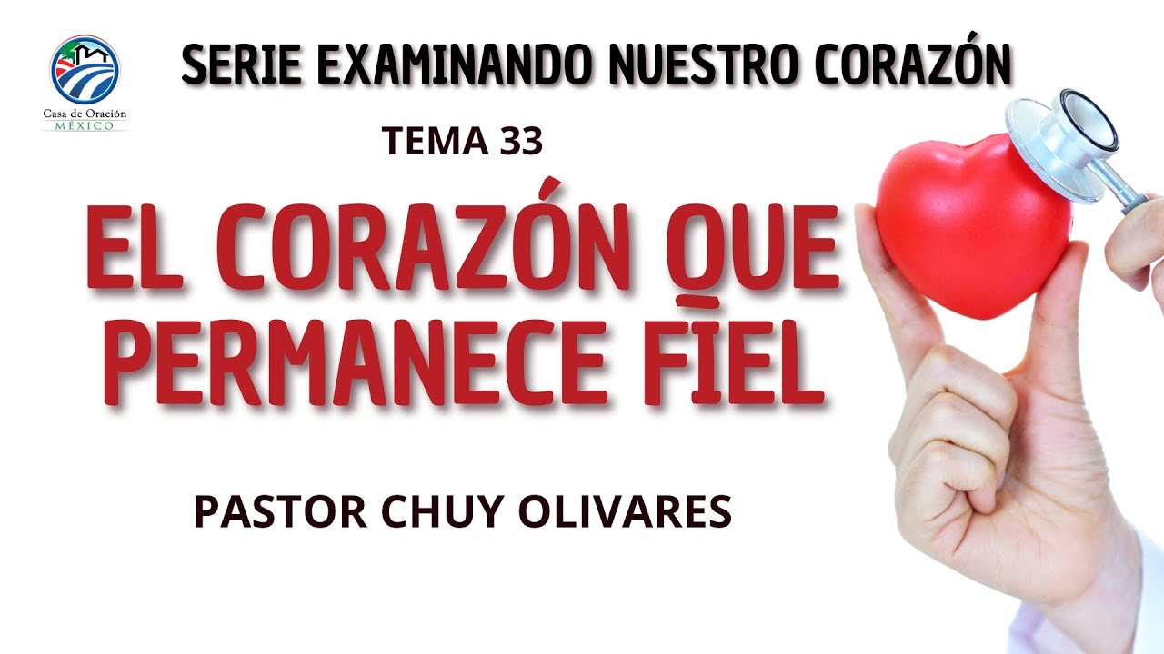 Chuy Olivares - El corazón que permanece fiel