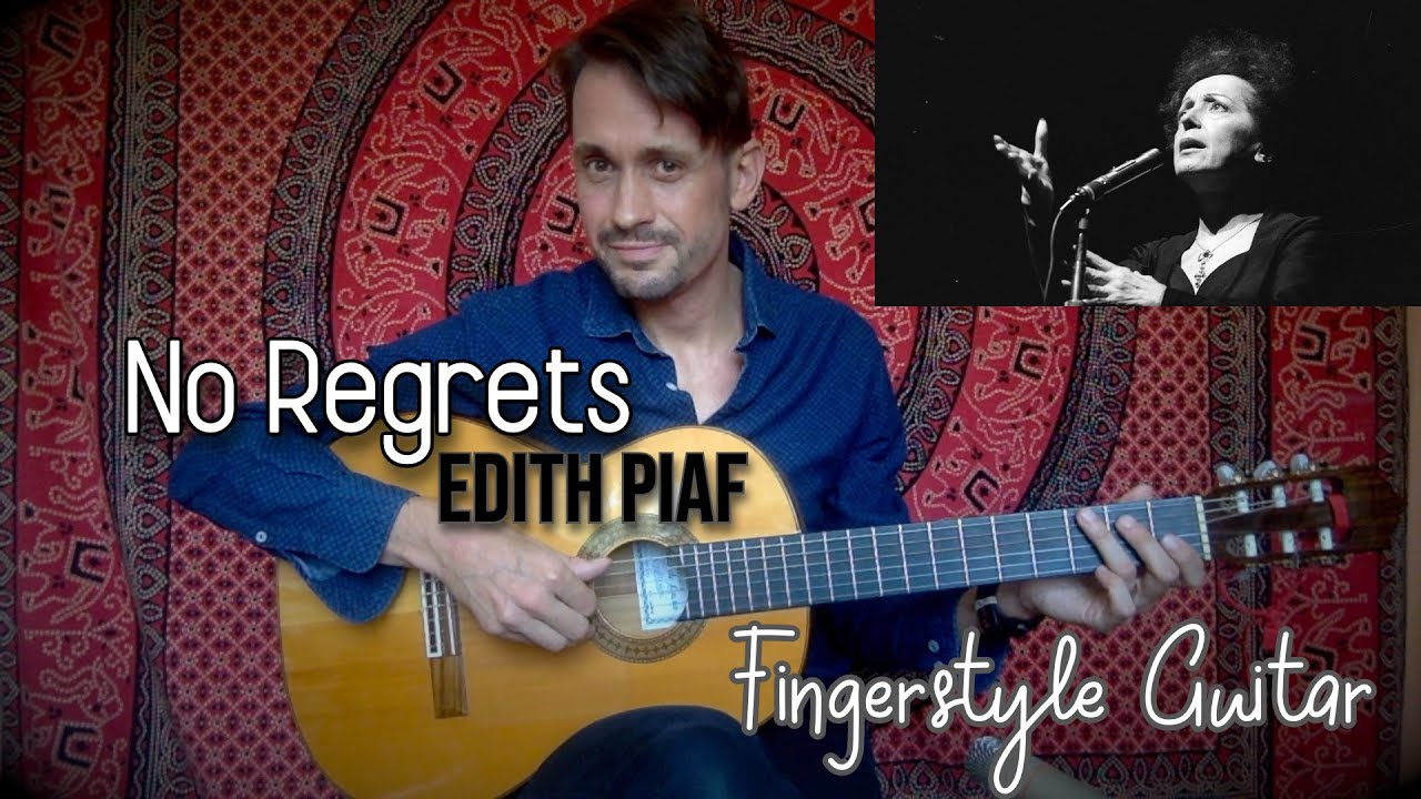 No Regrets | Edith Piaf | Fingerstyle Classical Guitar | 'Non, je ne regrette rien'