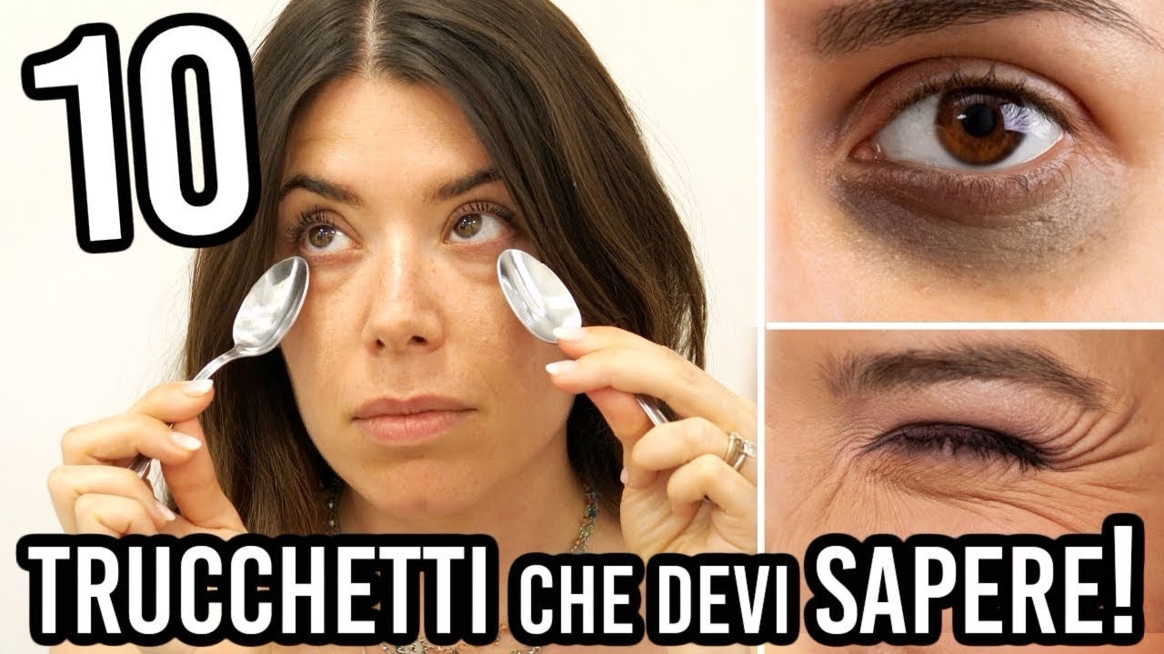 10 TRUCCHETTI *CHE DEVI SAPERE* PER ELIMINARE OCCHIAIE BORSE E RUGHE DEL CONTORNO OCCHI!!!😱👀