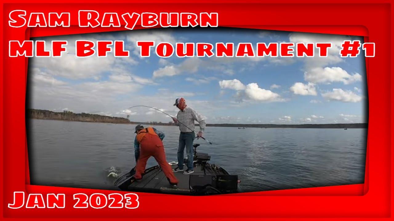 Sam Rayburn 2023 BFL Tournament 1