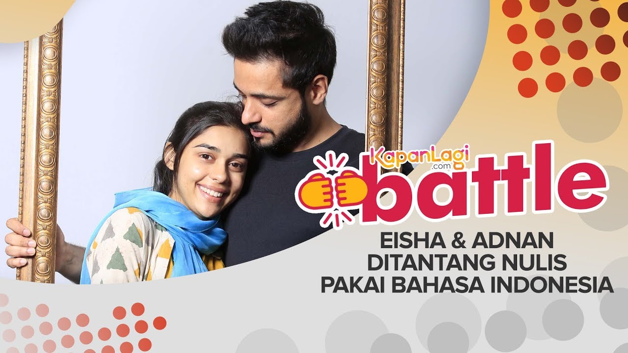 Eisha & Adnan Ditantang Nulis Gunakan Bahasa Indonesia