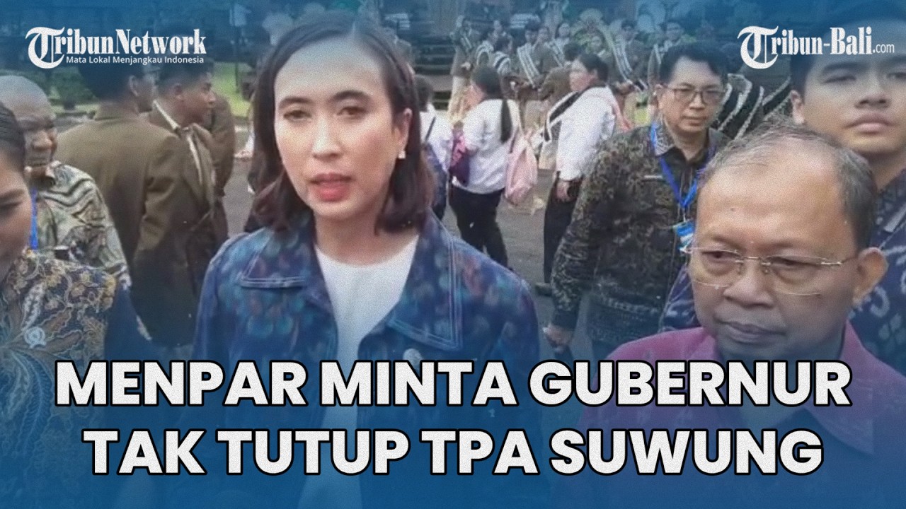 Menpar Minta Gubernur Bali Koster Tak Tutup TPA Suwung Sampai Program Waste To Energy Berjalan